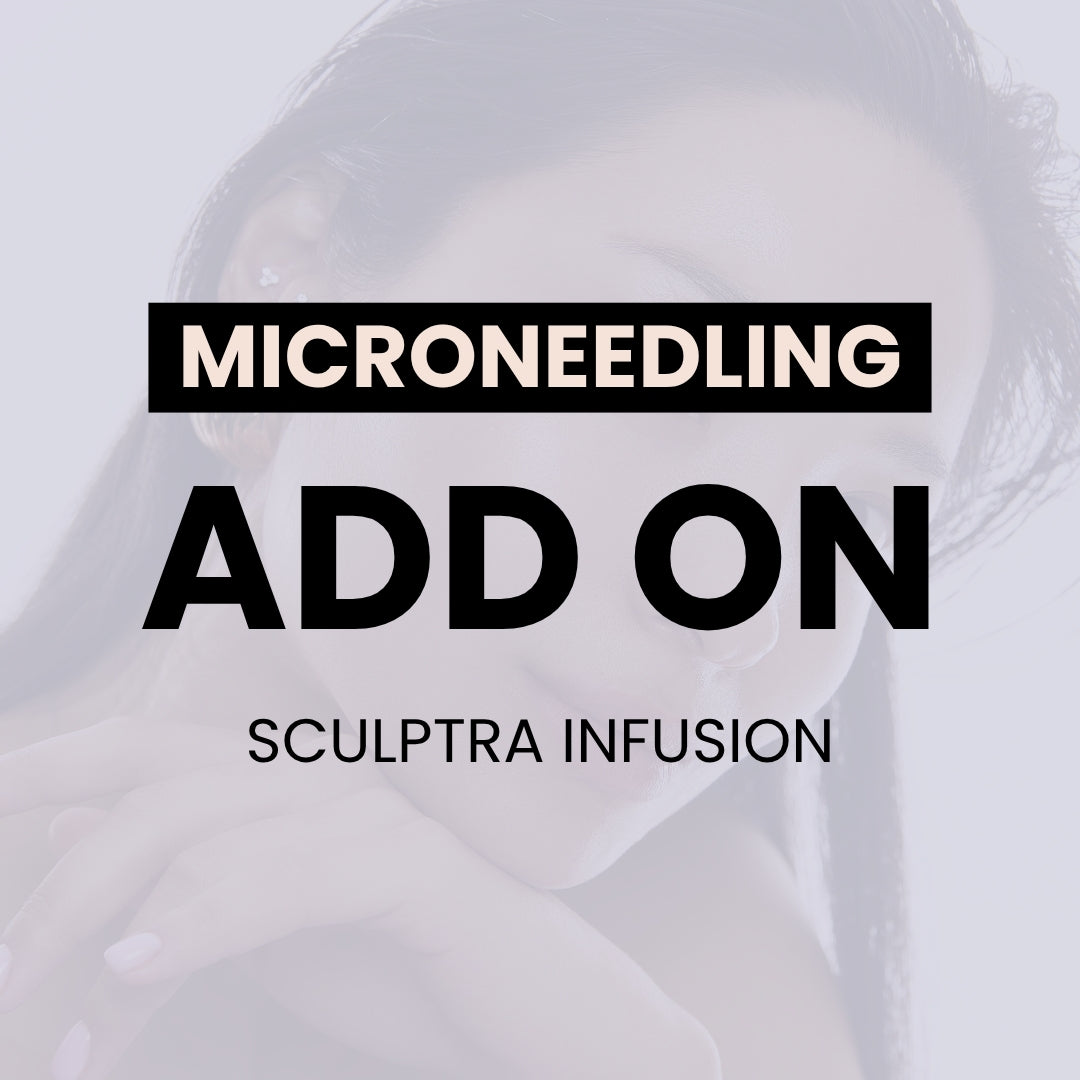 Sculptra Infusion - ADD ON ONLY (Used with SkinPen)