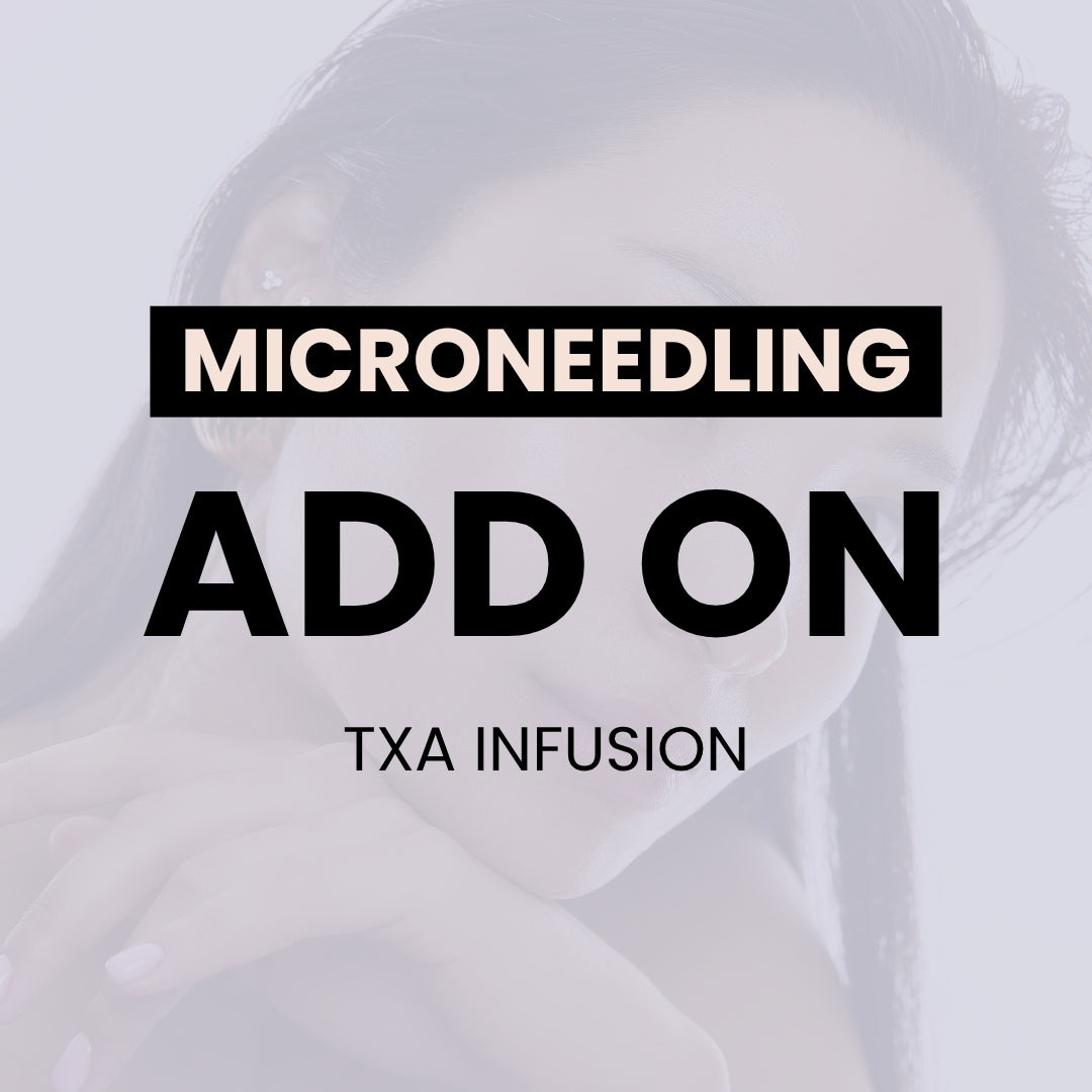 TXA Infusion - ADD ON ONLY (Used with SkinPen)